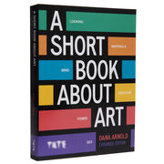 A Short Book About Art (expanded edition)